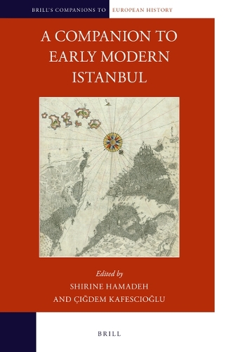 A Companion to Early Modern Istanbul.