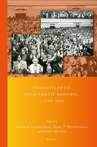 Transatlantic Charismatic Renewal, c.1950-2000.