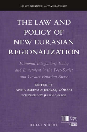 The Law and Policy of New Eurasian Regionalization