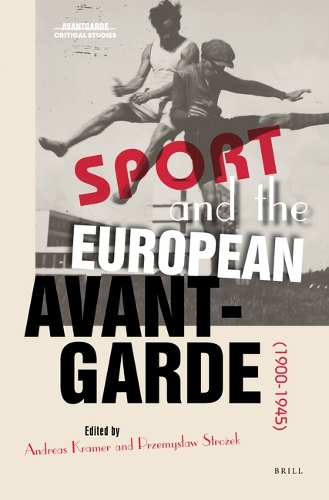 Sport and the European Avant-Garde (1900-1945).