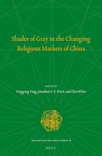 Shades of Gray in the Changing Religious Markets of China.