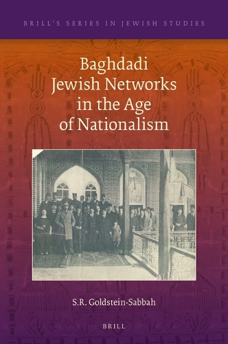 Baghdadi Jewish Networks in the Age of Nationalism.