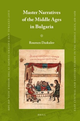 Master Narratives of the Middle Ages in Bulgaria.