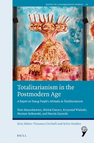 Totalitarianism in the Postmodern Age