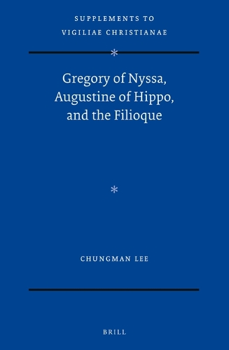 Gregory of Nyssa, Augustine of Hippo, and the Filioque.