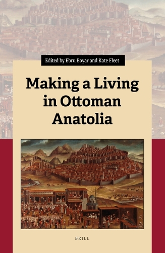 Making a Living in Ottoman Anatolia.