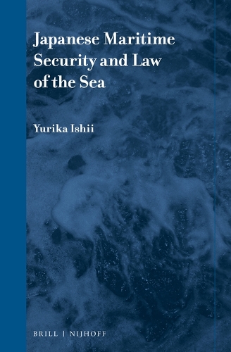 Japanese Maritime Security and Law of the Sea.