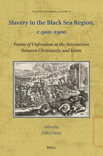 Slavery in the Black Sea Region, c.900-1900