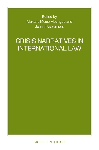 Crisis Narratives in International Law.