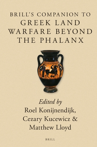 Brill's Companion to Greek Land Warfare Beyond the Phalanx.