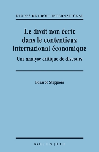 Le droit non ecrit dans le contentieux international economique