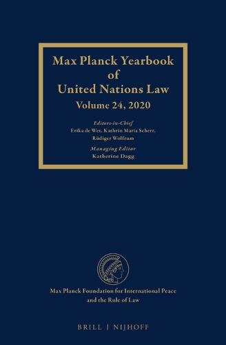 Max Planck Yearbook of United Nations Law. Volume 24 (2020).