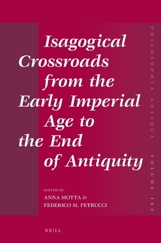 Isagogical Crossroads from the Early Imperial Age to the End of Antiquity.