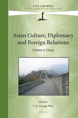 Asian Culture, Diplomacy and Foreign Relations. Volume I