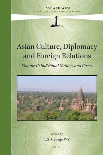 Asian Culture, Diplomacy and Foreign Relations. Volume II