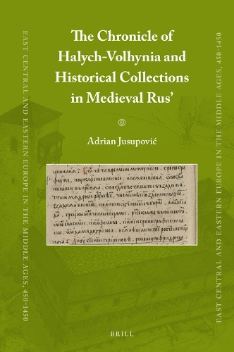 The Chronicle of Halych-Volhynia and Historical Collections in Medieval Rus'.