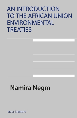 An Introduction to the African Union Environmental Treaties.