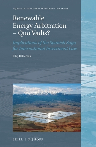 Renewable Energy Arbitration - Quo Vadis?