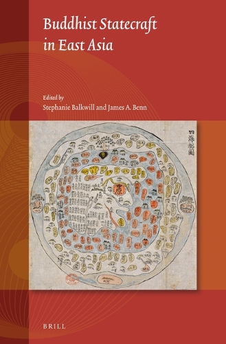 Buddhist Statecraft in East Asia.