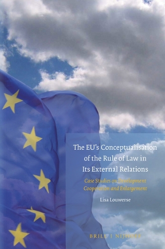 The EU's Conceptualisation of the Rule of Law in its External Relations