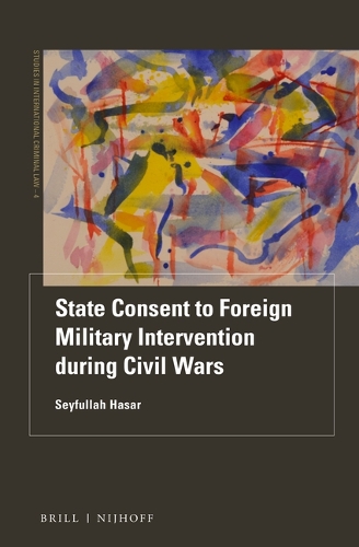State Consent to Foreign Military Intervention during Civil Wars.
