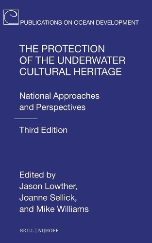 The Protection of the Underwater Cultural Heritage