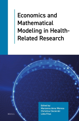 Economics and Mathematical Modeling in Health-Related Research.