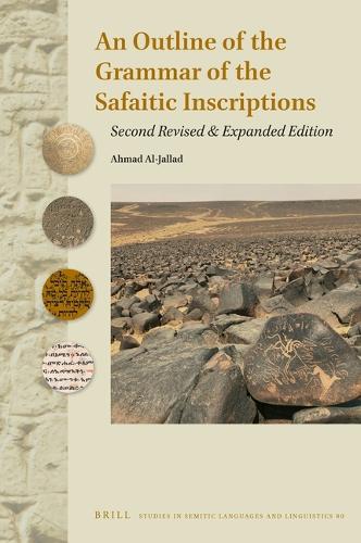 An Outline of the Grammar of the Safaitic Inscriptions.
