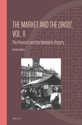 The Market and the Oikos. Vol. II