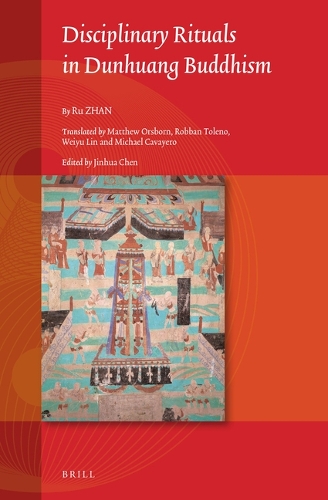 Disciplinary Rituals in Dunhuang Buddhism.