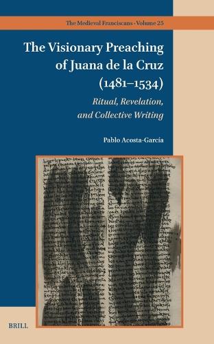The Visionary Preaching of Juana de la Cruz (1481-1534)