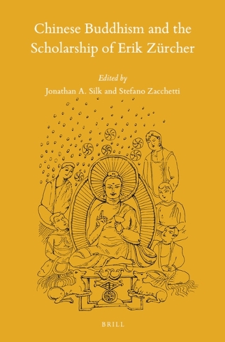 Chinese Buddhism and the Scholarship of Erik Zuercher.