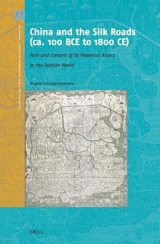 China and the Silk Roads (ca. 100 BCE to 1800 CE)