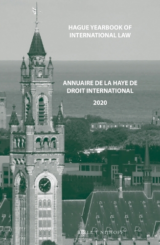 Hague Yearbook of International Law / Annuaire de La Haye de Droit International, Vol. 33 (2020).