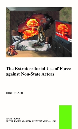 Extraterritorial Use of Force against Non-State Actors.