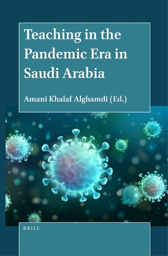 Teaching in the Pandemic Era in Saudi Arabia.