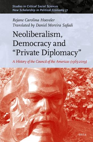 Neoliberalism, Democracy and "Private Diplomacy"