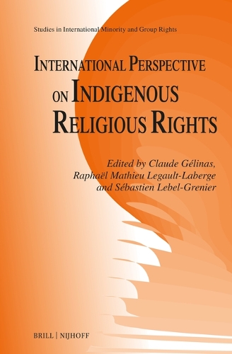 International Perspective on Indigenous Religious Rights.