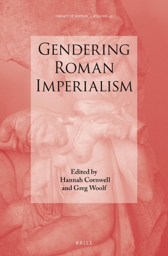 Gendering Roman Imperialism.