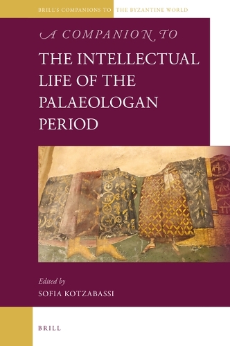 A Companion to the Intellectual Life of the Palaeologan Period.