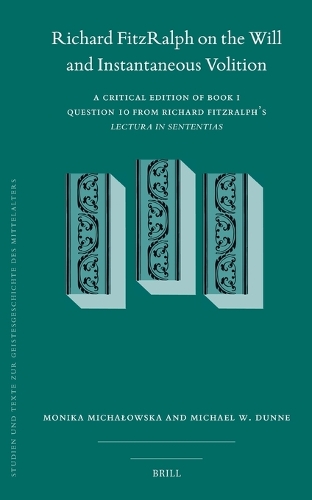 Richard FitzRalph on the Will and Instantaneous Volition