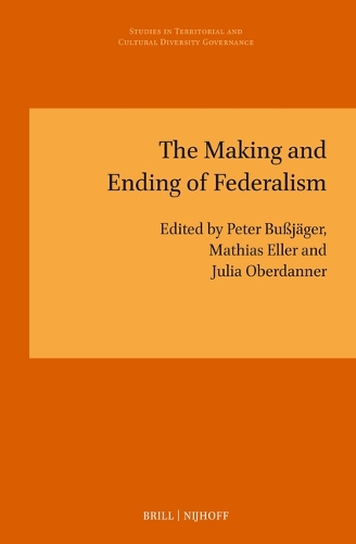 The Making and Ending of Federalism.