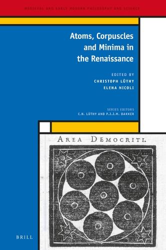 Atoms, Corpuscles and Minima in the Renaissance.