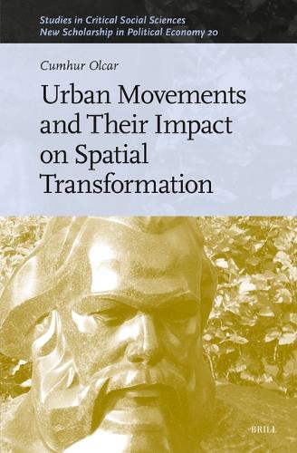 Urban Movements and Their Impact on Spatial Transformation.