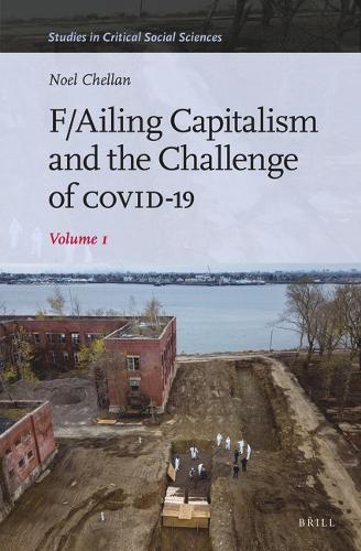 F/Ailing Capitalism and the Challenge of COVID-19