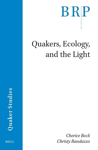 Quakers, Ecology, and the Light.