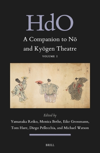 A Companion to No and Kyogen Theatre. Vol. 1.