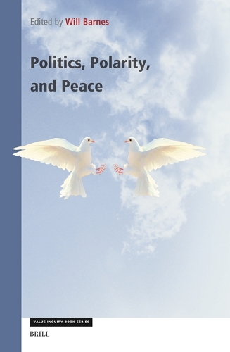 Politics, Polarity, and Peace.