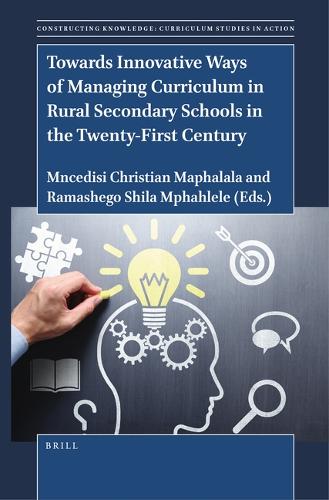 Towards Innovative Ways of Managing Curriculum in Rural Secondary Schools in the Twenty-First Century.