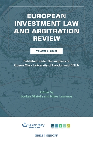 European Investment Law and Arbitration Review. Volume 8 (2023).